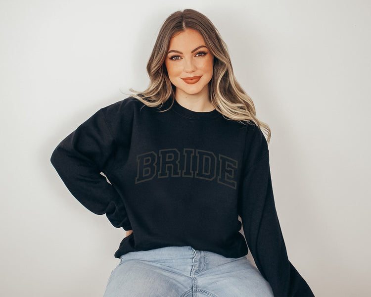 Black on Black Bride Sweatshirt Engagement Gift Bridal Shower Gift for the Bride Collegiate Crewneck Sweatshirt