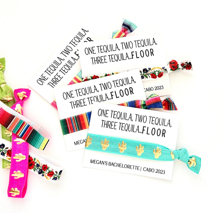 Cabo Bachelorette Hair Ties | One Tequila Two Tequila Three Tequila...F l o o r Fiesta Mexico Desert Scottsdale Bachelorette Girls Trip