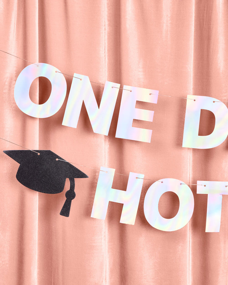 One Degree Hotter Banner - iridescent foil banner