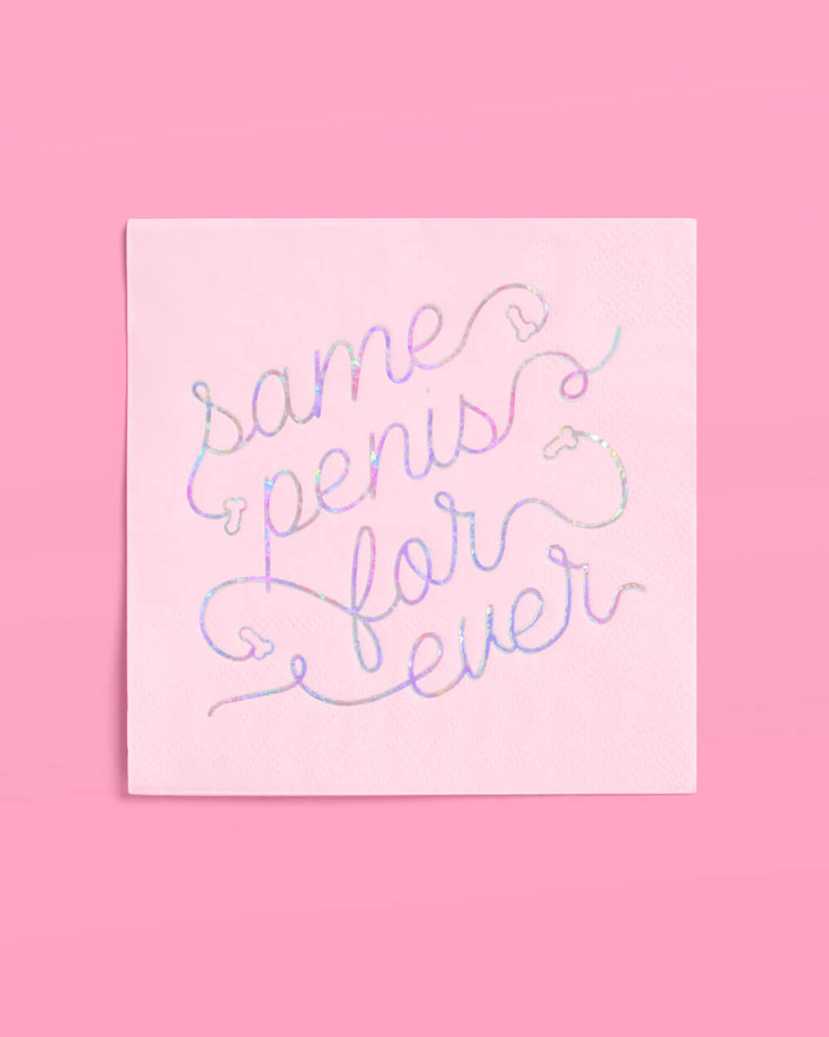 Same Penis 4ever Napkin - 25 printed napkins