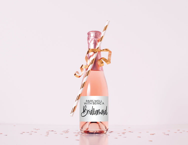 Mini Champagne Rose Bottle Labels, Pairs well with being a Bridesmaid, Matron of Honor, Maid of Honor, Bridal Party Mini Bottle Labels
