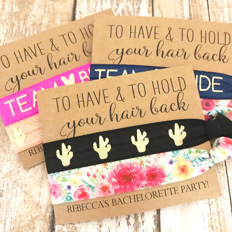 To have & to hold your hair back | Bachelorette Wedding Hair Tie Favors