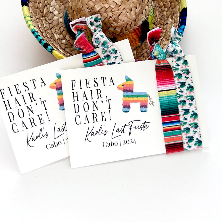 FIESTA Hair Don’t Care! | Mexico Bachelorette Hair Tie Favor | Fiesta Themed Birthday Bachelorette | Cabo Last Fiesta Final Fiesta