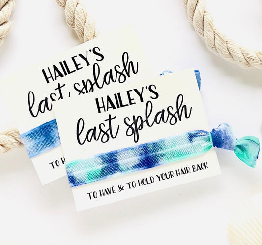 Custom Last Splash Party Favor | Bachelorette Party Favor | Hair Tie Favors