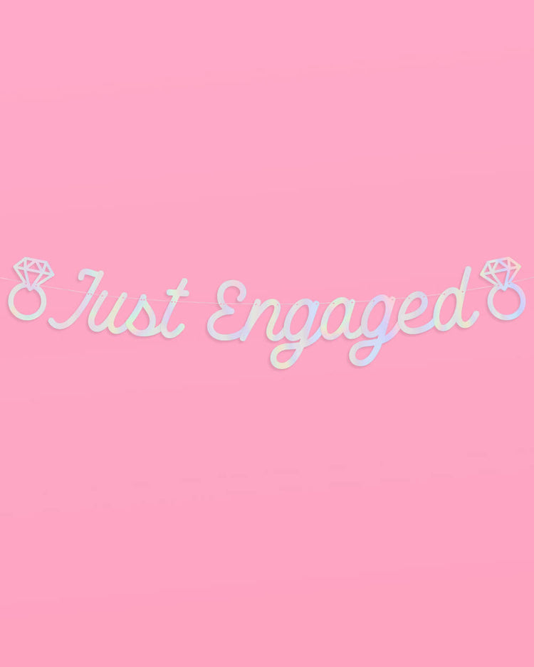 Just Engaged Banner - iridescent foil banner