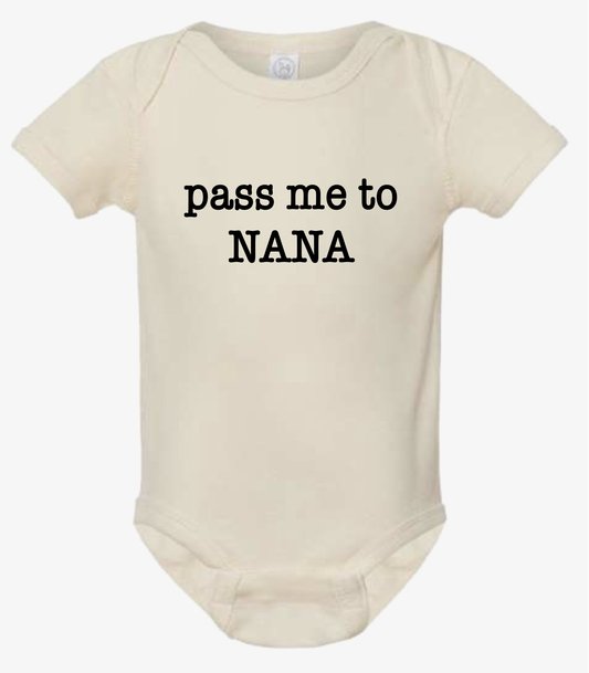 Infant Baby Rib Bodysuit - Pass me to NANA Baby Onesie