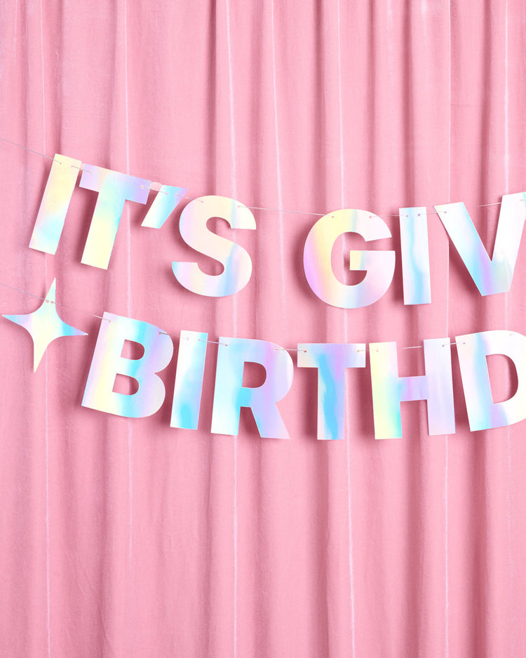 It's Giving Bday Banner - iridescent foil banner