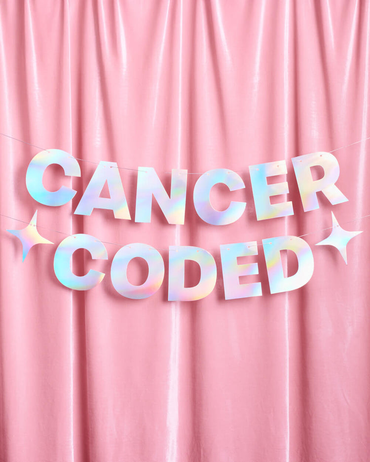Cancer Coded Banner - iridescent foil banner