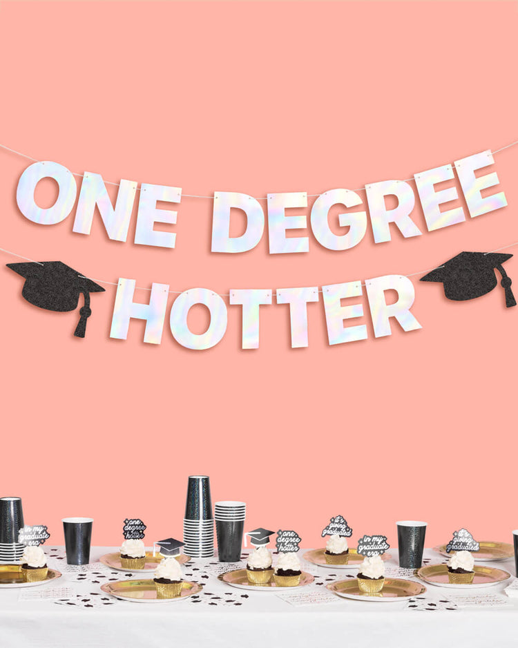 One Degree Hotter Banner - iridescent foil banner