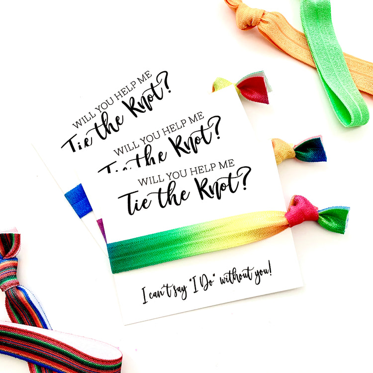 Rainbow Will you help me tie the knot hair tie favors, bridesmaid proposal, I can't say "I Do" Same Sex Engagement