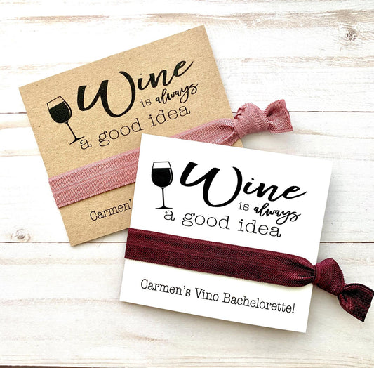 Wine is always a good idea hair tie favor cards, Bachelorette Favors