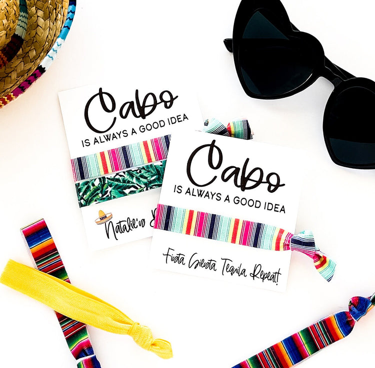 CABO is always a good idea | Bachelorette Hair Tie Favors