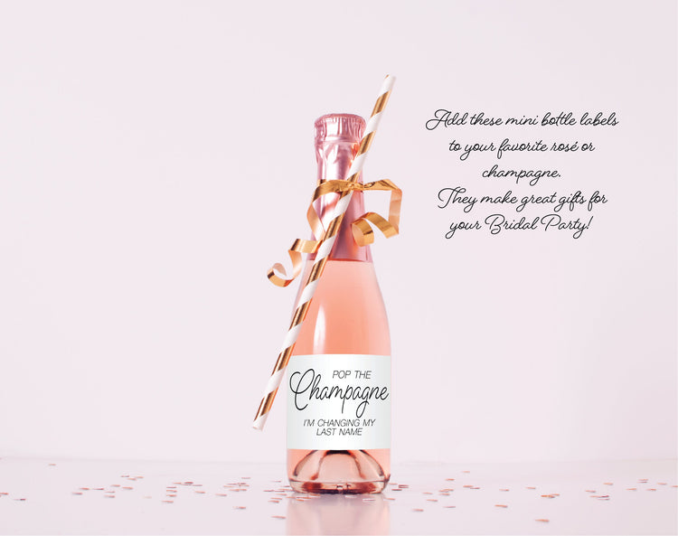 Mini Champagne wine bottle labels Pop the Champagne I'm changing my last name bridesmaid proposal, Bridal Shower Bachelorette